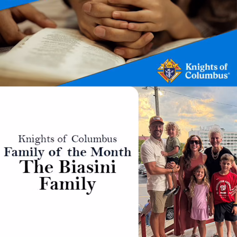 Knights of Columbus Family of the Month The Biasini Family